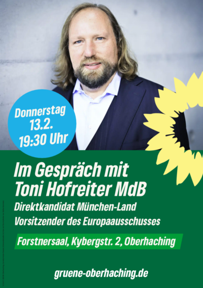 Toni Hofreiter in Oberhaching