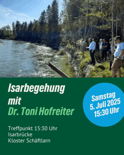 Sharepic Isarbegehung mit Dr.Toni Hofreiter
