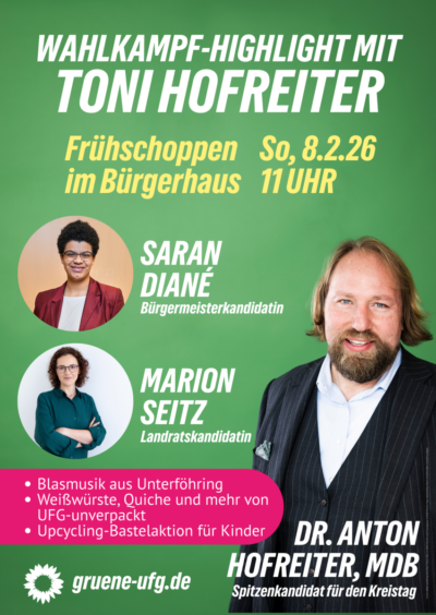 Mega-Event mit Toni Hofreiter in Unterföhring