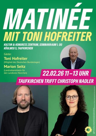 Matinee mit Toni Hofreiter und Marion Seitz in Taufkirchen